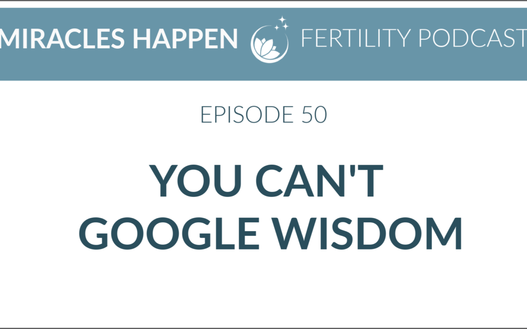 MHFP 050: You Can’t Google Wisdom