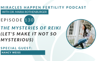 MHFP 130 – The Mysteries of Reiki (Let’s Make it Not So Mysterious) with Nancy Weiss