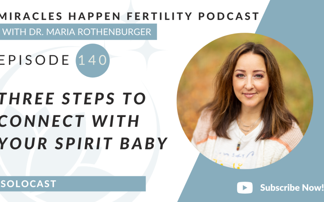 MHFP 140 – Three Steps to Connect with Your Spirit Baby