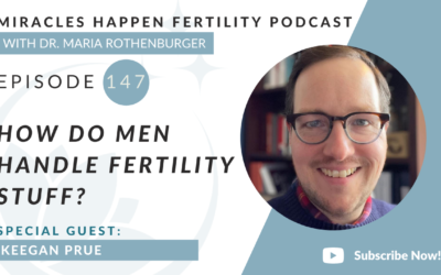 MHFP 147 – How Do Men Handle Fertility Stuff with Keegan Prue